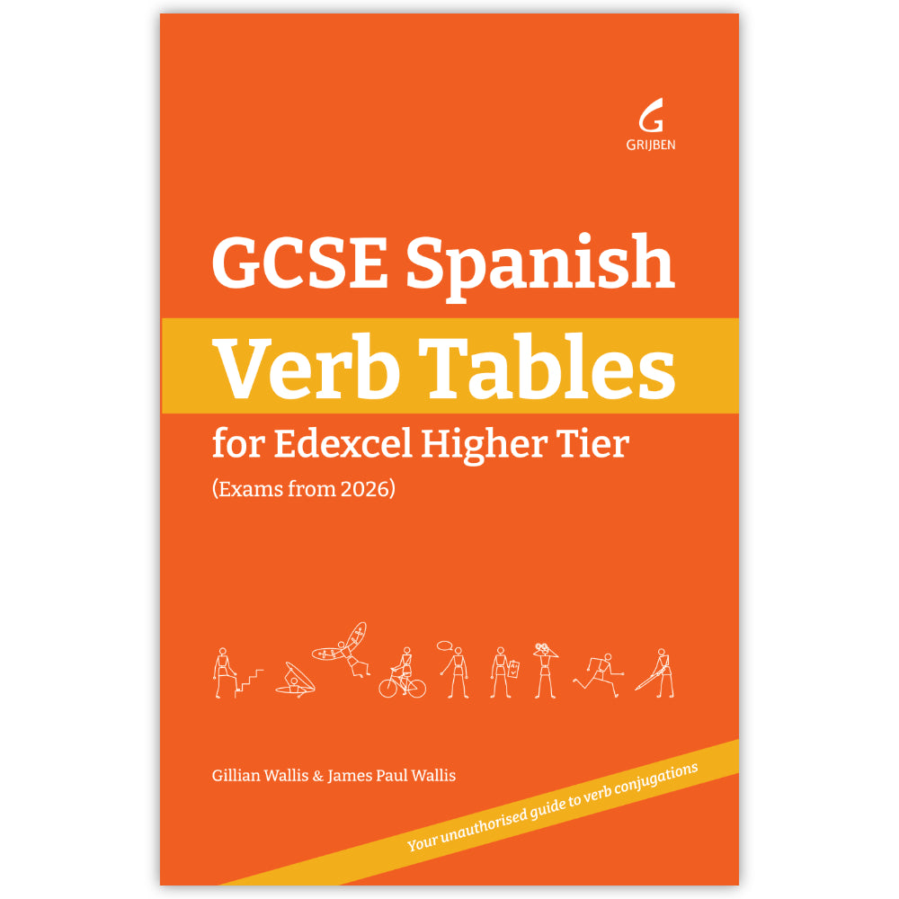 Cover image of the Grijben book GCSE Spanish Verb Tables: For Edexcal Higher Tier (Exams from 2026) in orange with a series of stick people performing different actions and a banner reading 'Your unauthorised guide to verb conjugations'.