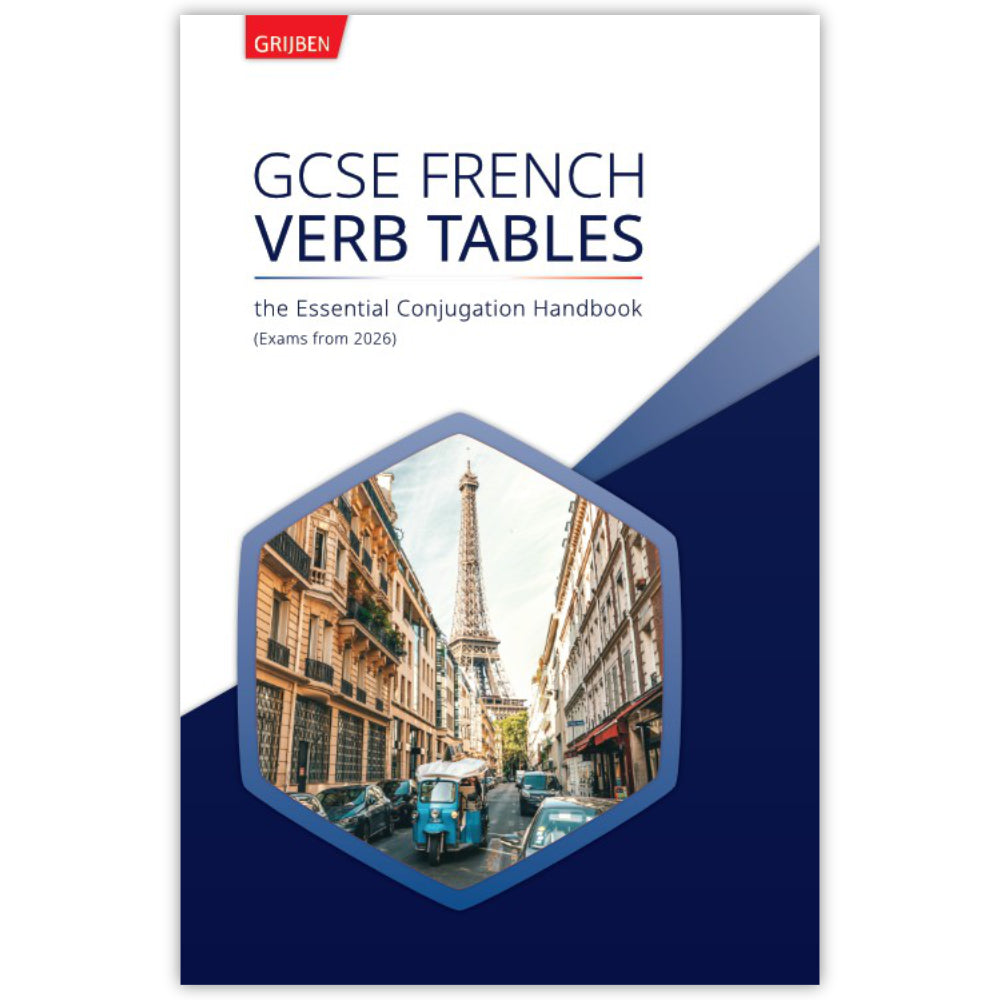 Front cover of the book 'GCSE French Verb Tables: the Essential Conjugation Handbook (Exams from 2026)' by Grijben, featuring a white and navy blue design with a central hexagonal photo of a Paris street scene.