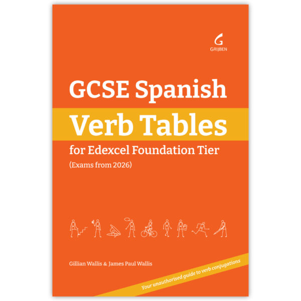 Cover image of the book GCSE Spanish Verb Tables: For Edexcel Foundation Tier (Exams from 2026)